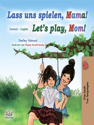 cover image of Lass uns spielen, Mama! / Let's Play, Mom!